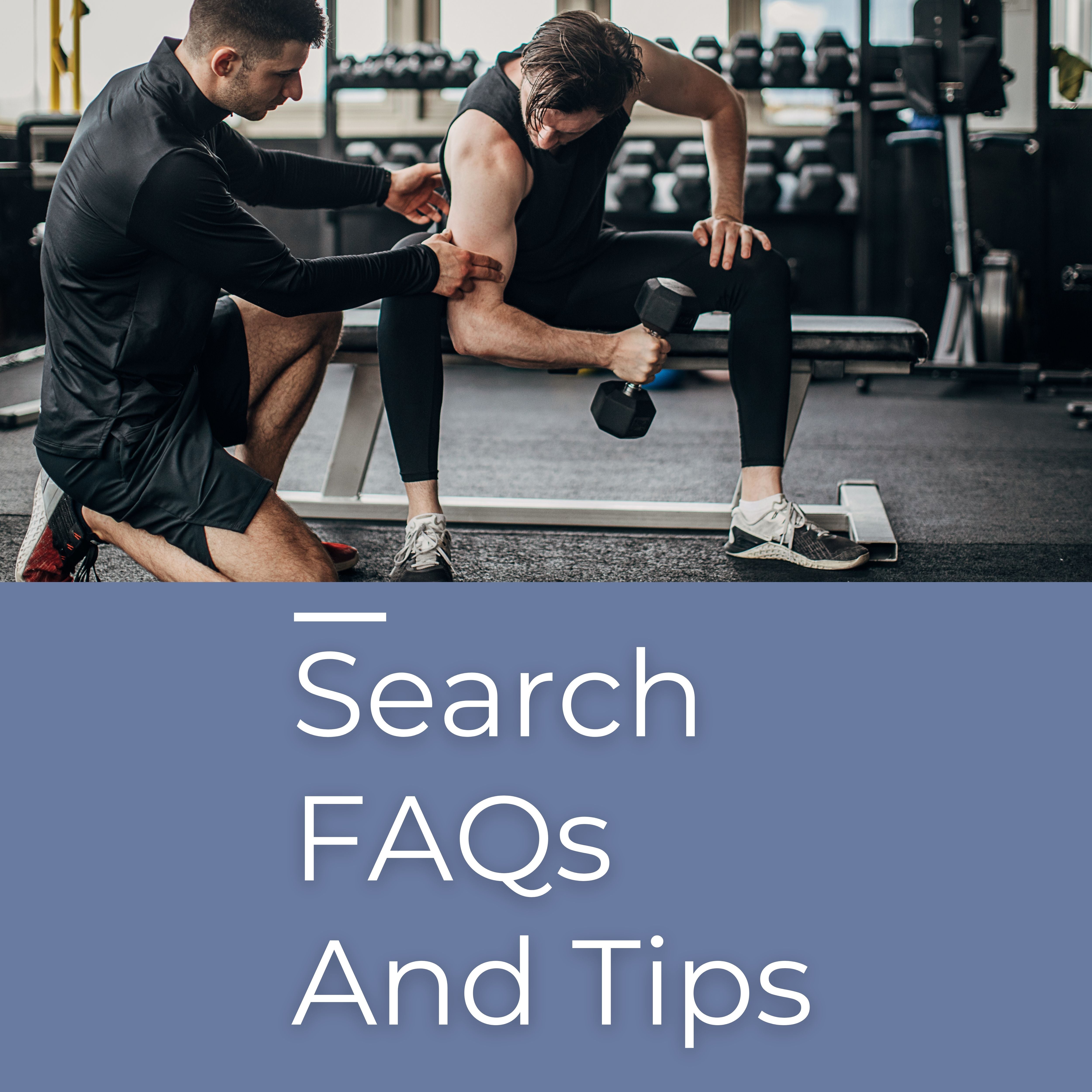 Two men in a gym setting with one assisting the other, text overlay 'Search FAQs And Tips'.